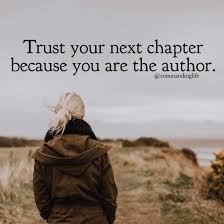Trust your next chapter